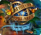 Jocul Mystery Tales: Dealer's Choices