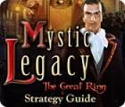 Jocul Mystic Legacy: The Great Ring Strategy Guide