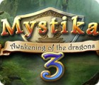 Jocul Mystika 3: Awakening of the Dragons