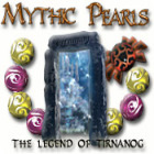 Jocul Mythic Pearls - The Legend of Tirnanog