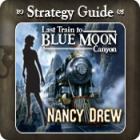 Jocul Nancy Drew - Last Train to Blue Moon Canyon Strategy Guide