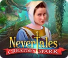 Jocul Nevertales: Creator's Spark