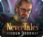 Jocul Nevertales: Hidden Doorway