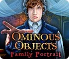 Jocul Ominous Objects: Family Portrait