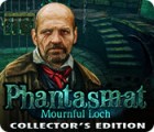 Jocul Phantasmat: Mournful Loch Collector's Edition