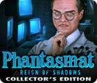 Jocul Phantasmat: Reign of Shadows Collector's Edition