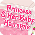 Jocul Princess and Baby Hairstyle