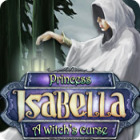 Jocul Princess Isabella: A Witch's Curse