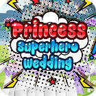 Jocul Princess Superhero Wedding