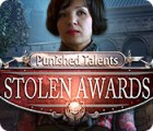Jocul Punished Talents: Stolen Awards