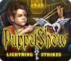 Jocul PuppetShow: Lightning Strikes