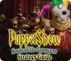 Jocul PuppetShow: Souls of the Innocent Strategy Guide