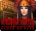 Jocul Redemption Cemetery: Clock of Fate