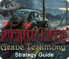 Jocul Redemption Cemetery: Grave Testimony Strategy Guide