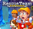 Jocul Rescue Team: Evil Genius