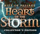 Jocul Rite of Passage: Heart of the Storm Collector's Edition