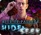 Jocul Rite of Passage: Hide and Seek