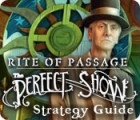 Jocul Rite of Passage: The Perfect Show Strategy Guide