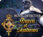 Jocul Royal Detective: Queen of Shadows
