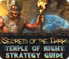 Jocul Secrets of the Dark: Temple of Night Strategy Guide