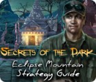 Jocul Secrets of the Dark: Eclipse Mountain Strategy Guide