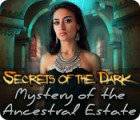 Jocul Secrets of the Dark: Mystery of the Ancestral Estate