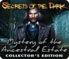 Jocul Secrets of the Dark: Mystery of the Ancestral Estate Collector's Edition