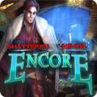 Jocul Shattered Minds: Encore