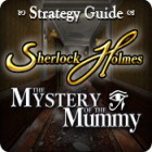 Jocul Sherlock Holmes: The Mystery of the Mummy Strategy Guide