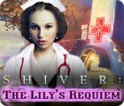 Jocul Shiver: The Lily's Requiem