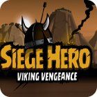 Jocul Siege Hero: Viking Vengeance