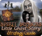 Jocul Spirit Seasons: Little Ghost Story Strategy Guide