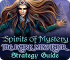 Jocul Spirits of Mystery: The Dark Minotaur Strategy Guide