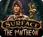 Jocul Surface: The Pantheon