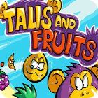 Jocul Talis and Fruits