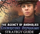 Jocul The Agency of Anomalies: Cinderstone Orphanage Strategy Guide