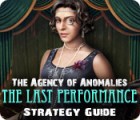 Jocul The Agency of Anomalies: The Last Performance Strategy Guide