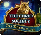 Jocul The Curio Society: The Thief of Life