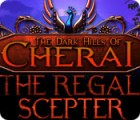 Jocul The Dark Hills of Cherai 2: The Regal Scepter