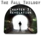 Jocul The Fall Trilogy Chapter 3: Revelation