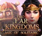Jocul The Far Kingdoms: Age of Solitaire