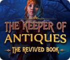 Jocul The Keeper of Antiques: The Revived Book