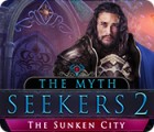 Jocul The Myth Seekers 2: The Sunken City