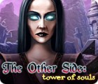 Jocul The Other Side: Tower of Souls