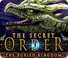 Jocul The Secret Order: The Buried Kingdom