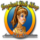 Jocul Tropical Fish Shop: Annabel's Adventure