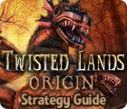 Jocul Twisted Lands: Origin Strategy Guide