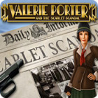Jocul Valerie Porter and the Scarlet Scandal