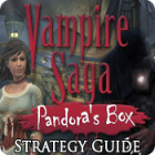 Jocul Vampire Saga: Pandora's Box Strategy Guide