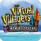 Jocul Virtual Villagers 5: New Believers